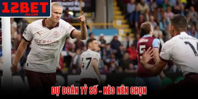 Dự đoán kết quả tỷ số trận đấu
